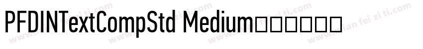 PFDINTextCompStd Medium字体转换
